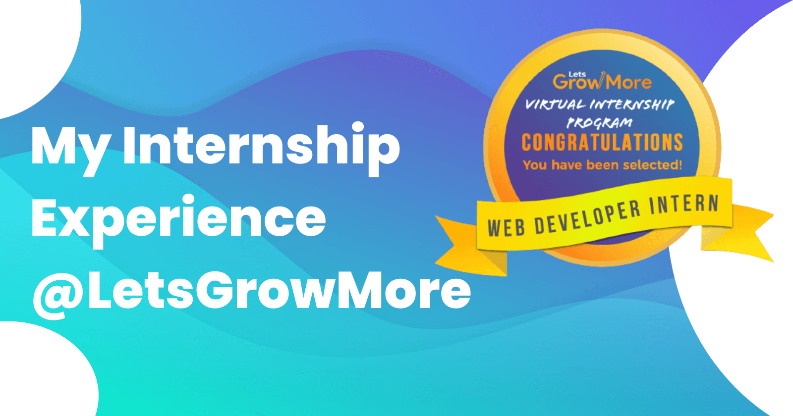 My internship experience at LetsGrowMore .